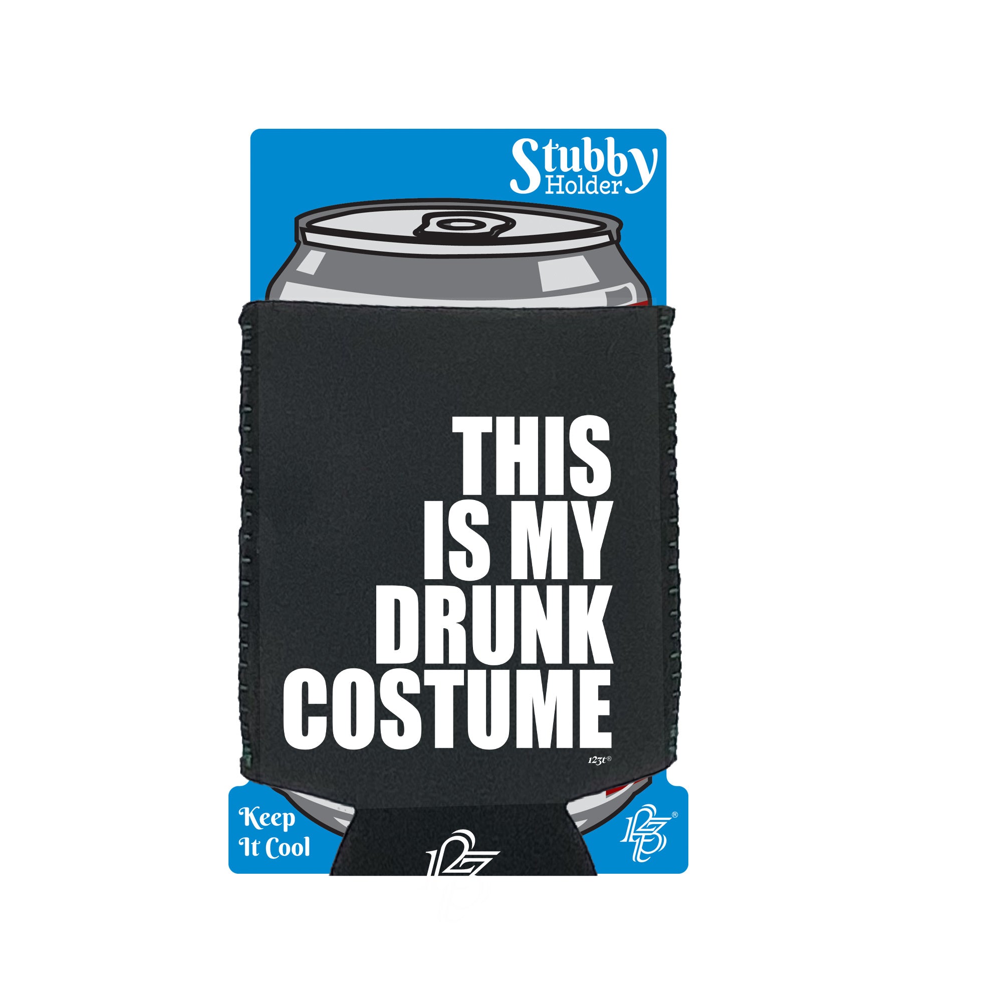 This Is My Drunk Costume - Funny Stubby Holder With Base