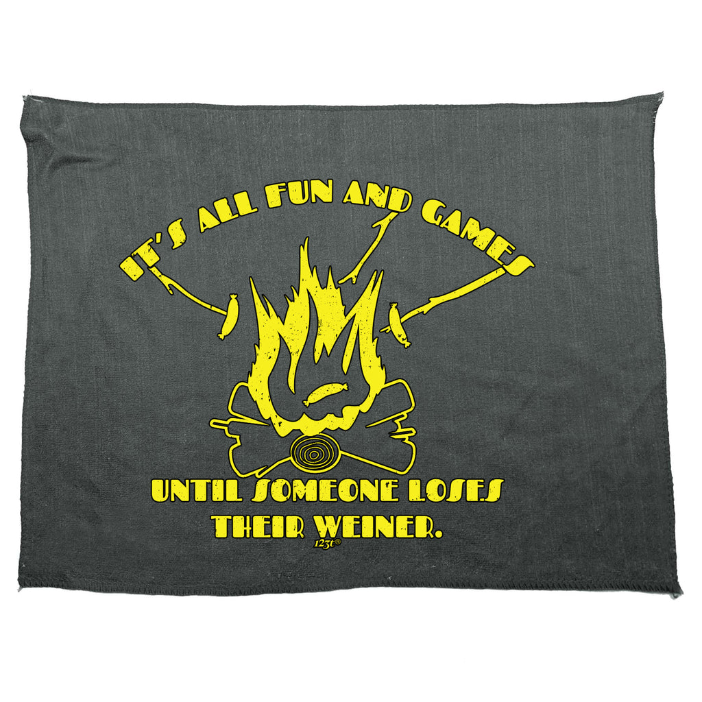 Its All Fun And Games Until Someone Weiner - Funny Novelty Gym Sports Microfiber Towel