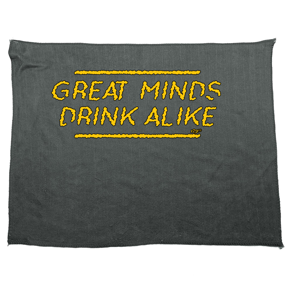 Great Minds Drink Alike - Funny Novelty Gym Sports Microfiber Towel