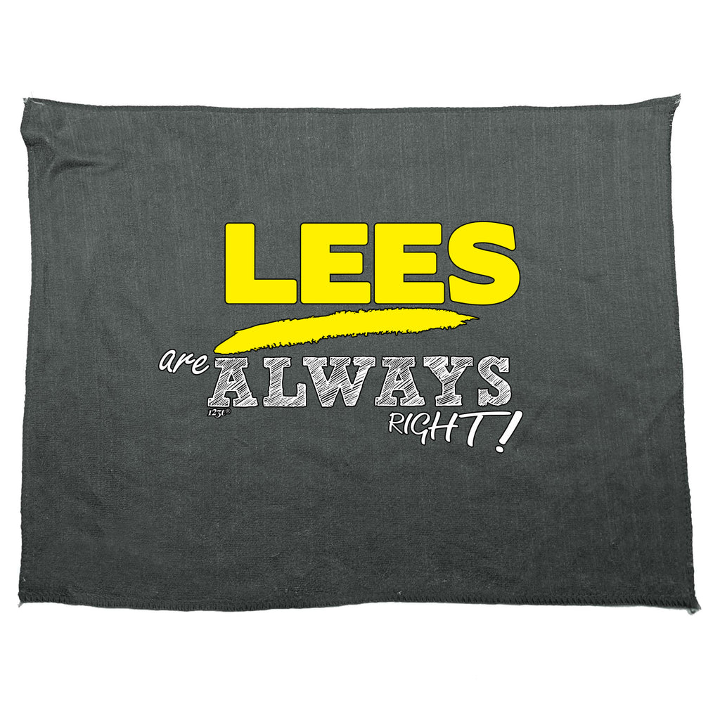 Lees Always Right - Funny Novelty Gym Sports Microfiber Towel