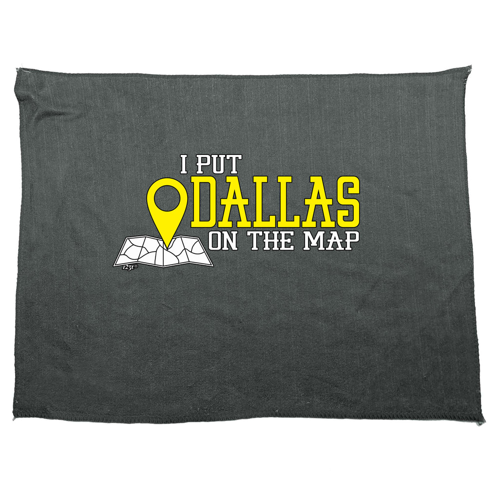 Put On The Map Dallas - Funny Novelty Gym Sports Microfiber Towel