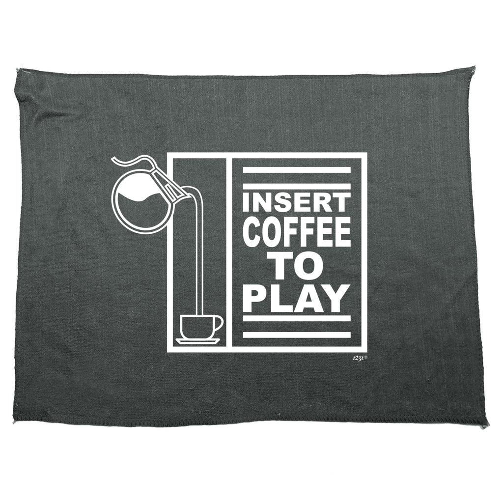 Insert Coffee To Play - Funny Novelty Gym Sports Microfiber Towel