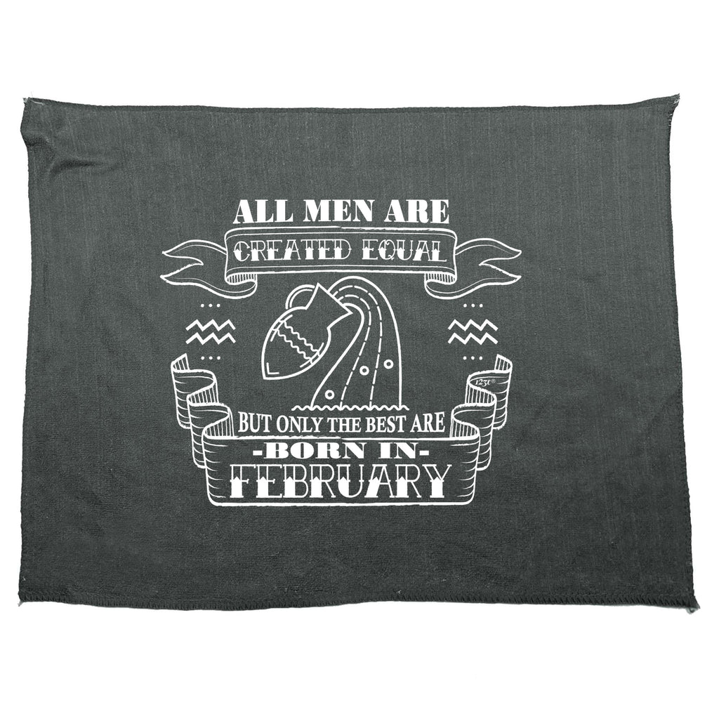 Febuary Aquarius Birthday All Men Are Created Equal - Funny Novelty Gym Sports Microfiber Towel