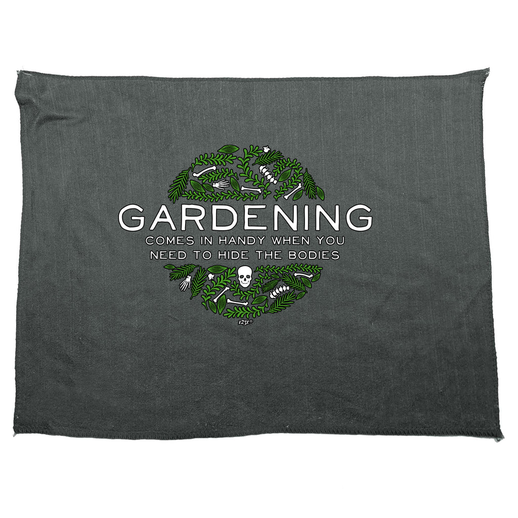 Gardening Comes In Handy When You Need To Hide The Bodies - Funny Novelty Gym Sports Microfiber Towel