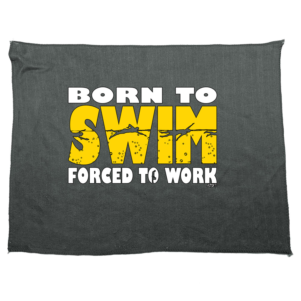 Born To Swim - Funny Novelty Gym Sports Microfiber Towel