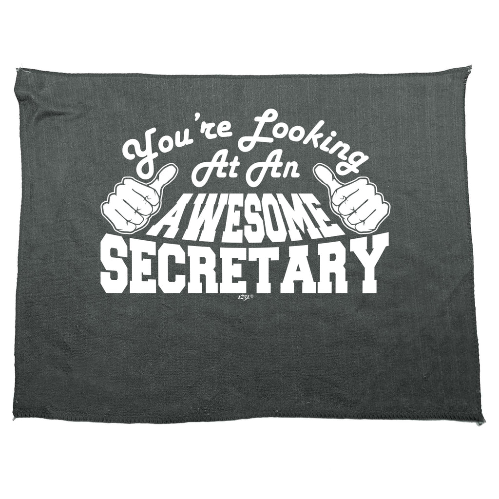 Youre Looking At An Awesome Secretary - Funny Novelty Gym Sports Microfiber Towel