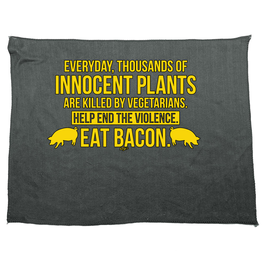 Everyday Thousands Of Innocent Plants Eat Bacon - Funny Novelty Gym Sports Microfiber Towel