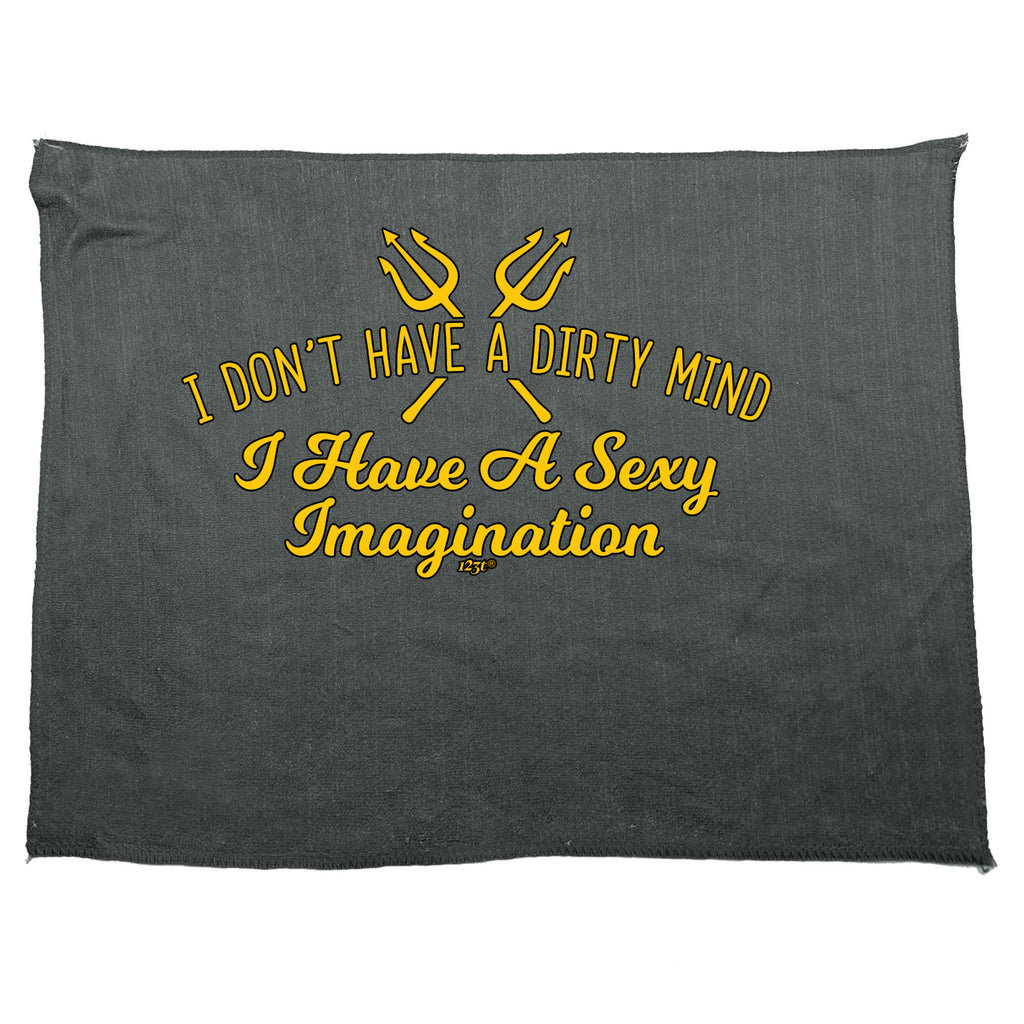 Dont Have A Dirty Mind - Funny Novelty Gym Sports Microfiber Towel
