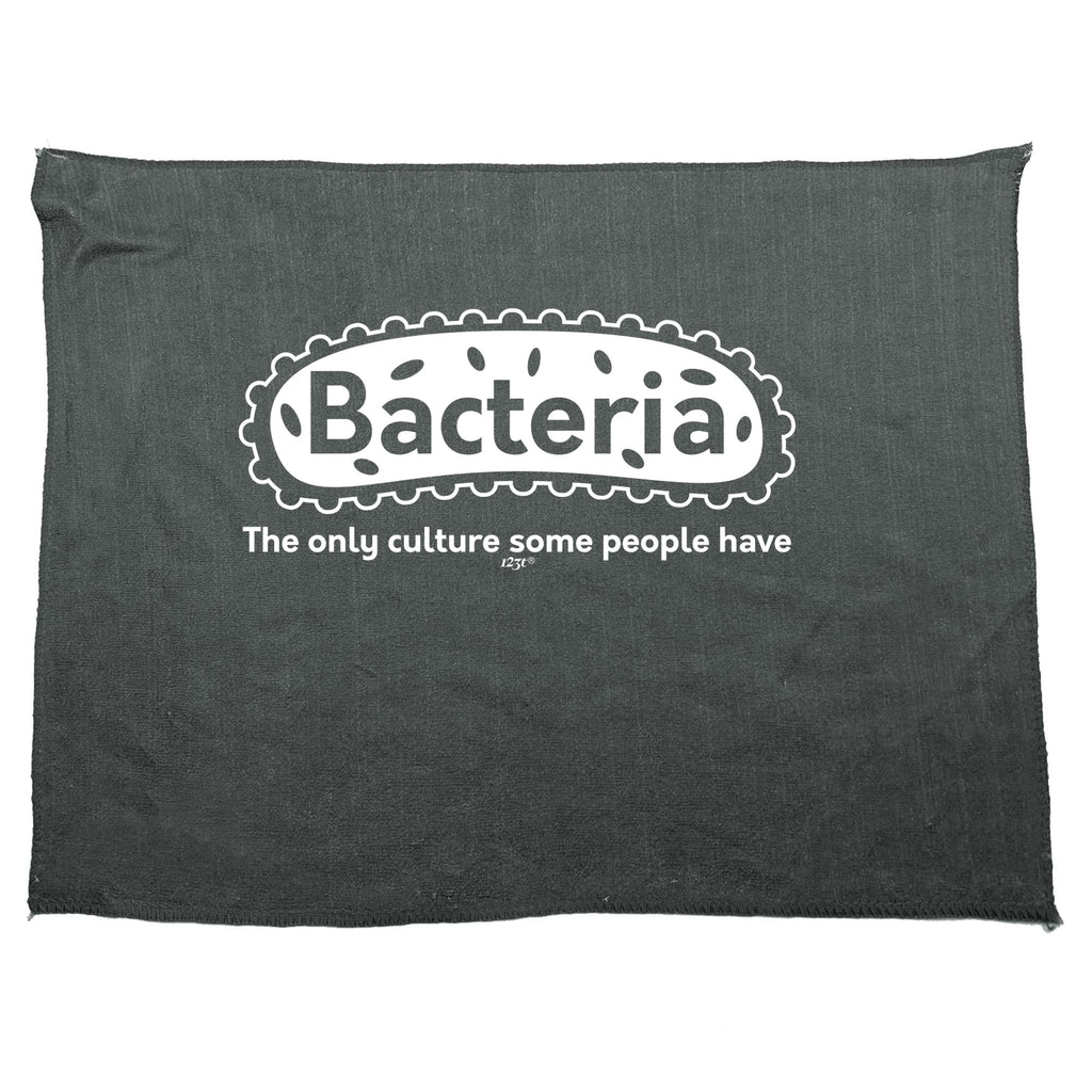 Bacteria The Only Culture - Funny Novelty Gym Sports Microfiber Towel