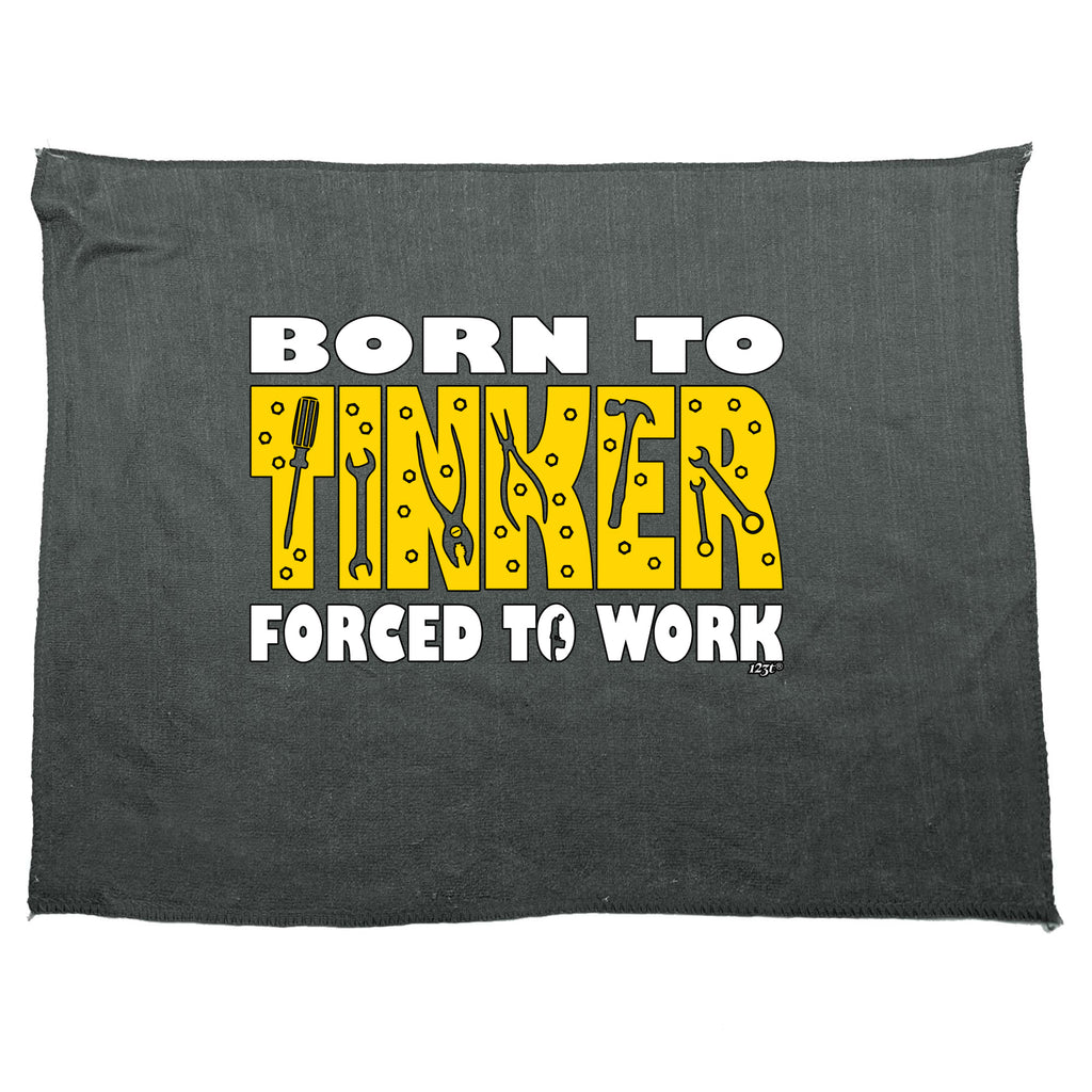 Born To Tinker - Funny Novelty Gym Sports Microfiber Towel