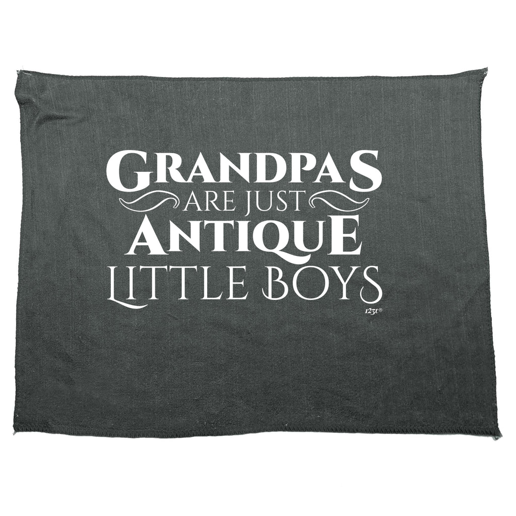 Grandpas Are Just Antique Little Boys - Funny Novelty Gym Sports Microfiber Towel