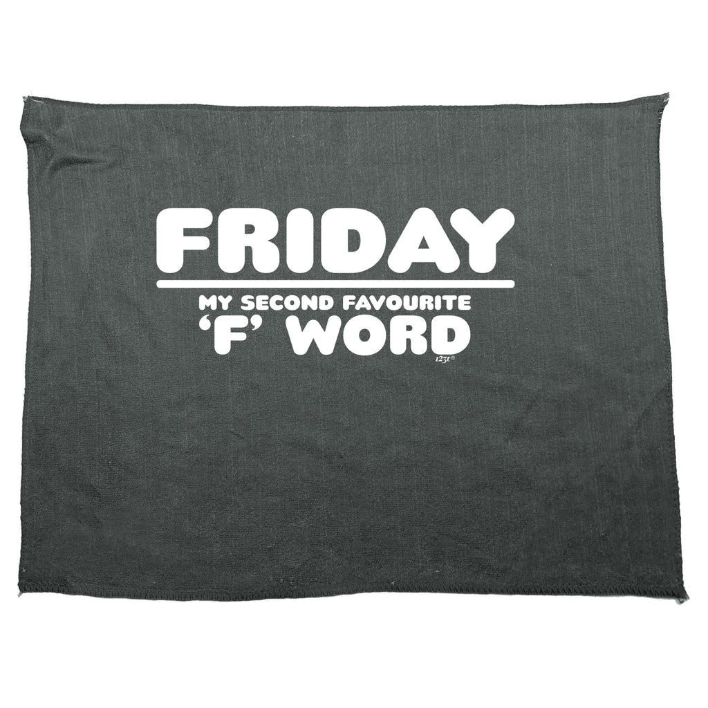 Friday My Second Favourite F Word - Funny Novelty Gym Sports Microfiber Towel