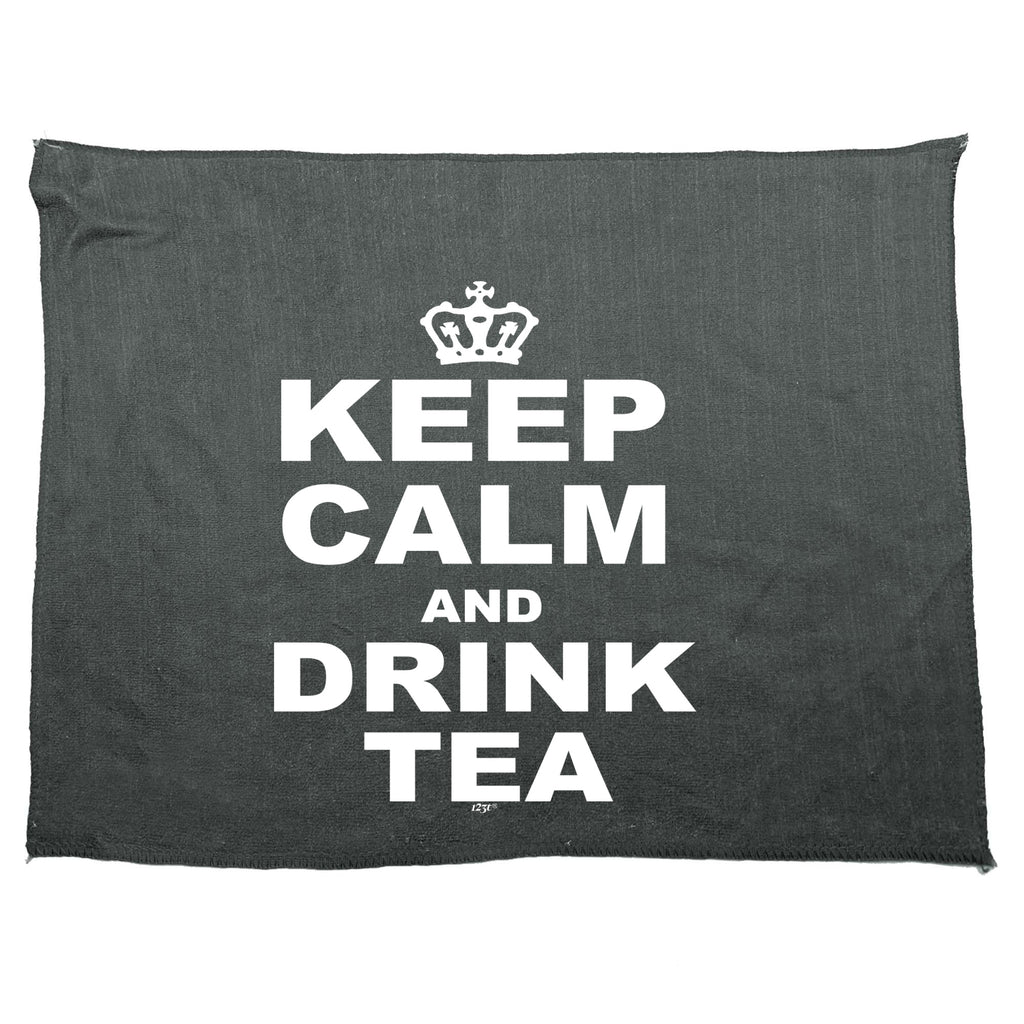 Keep Calm And Drink Tea - Funny Novelty Gym Sports Microfiber Towel