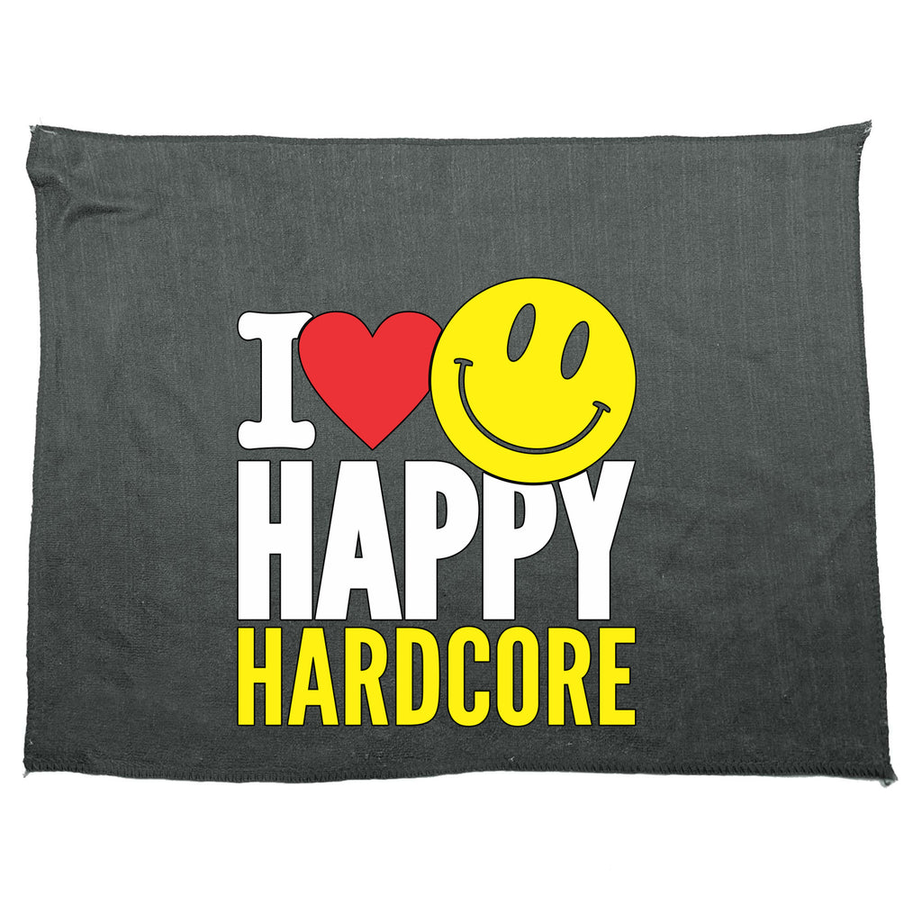 I Love Happy Hardcore - Funny Novelty Gym Sports Microfiber Towel
