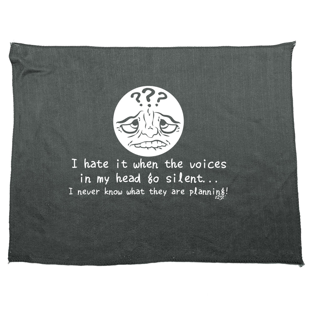 Hate It When The Voices In My Head Go Silent - Funny Novelty Gym Sports Microfiber Towel