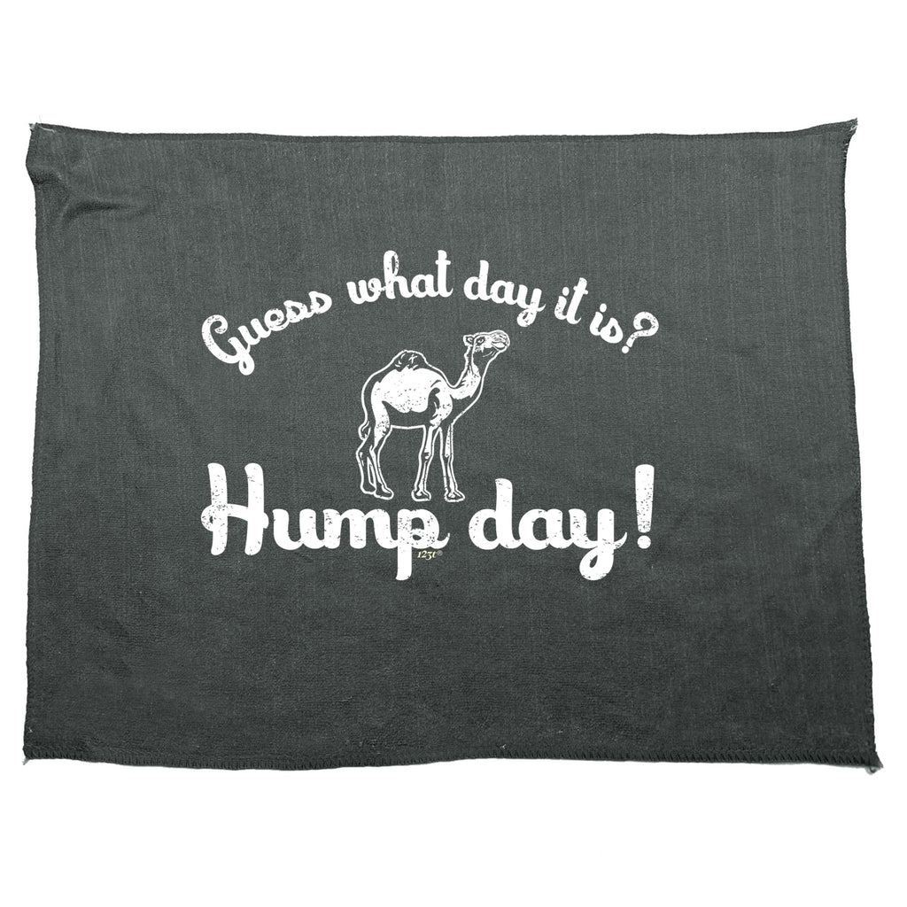 Guess What Day It Is Hump Day - Funny Novelty Gym Sports Microfiber Towel