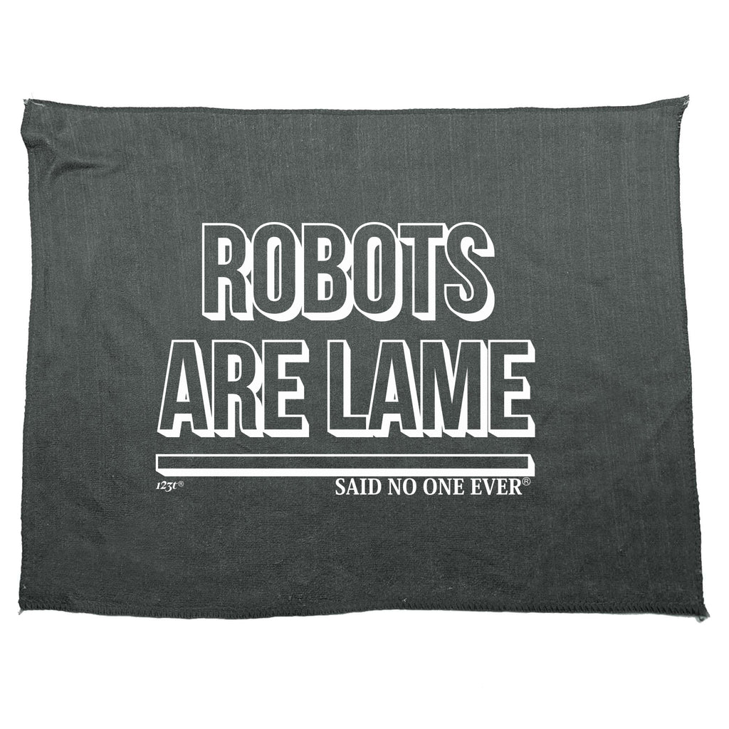 Robots Are Lame Snoe - Funny Novelty Gym Sports Microfiber Towel
