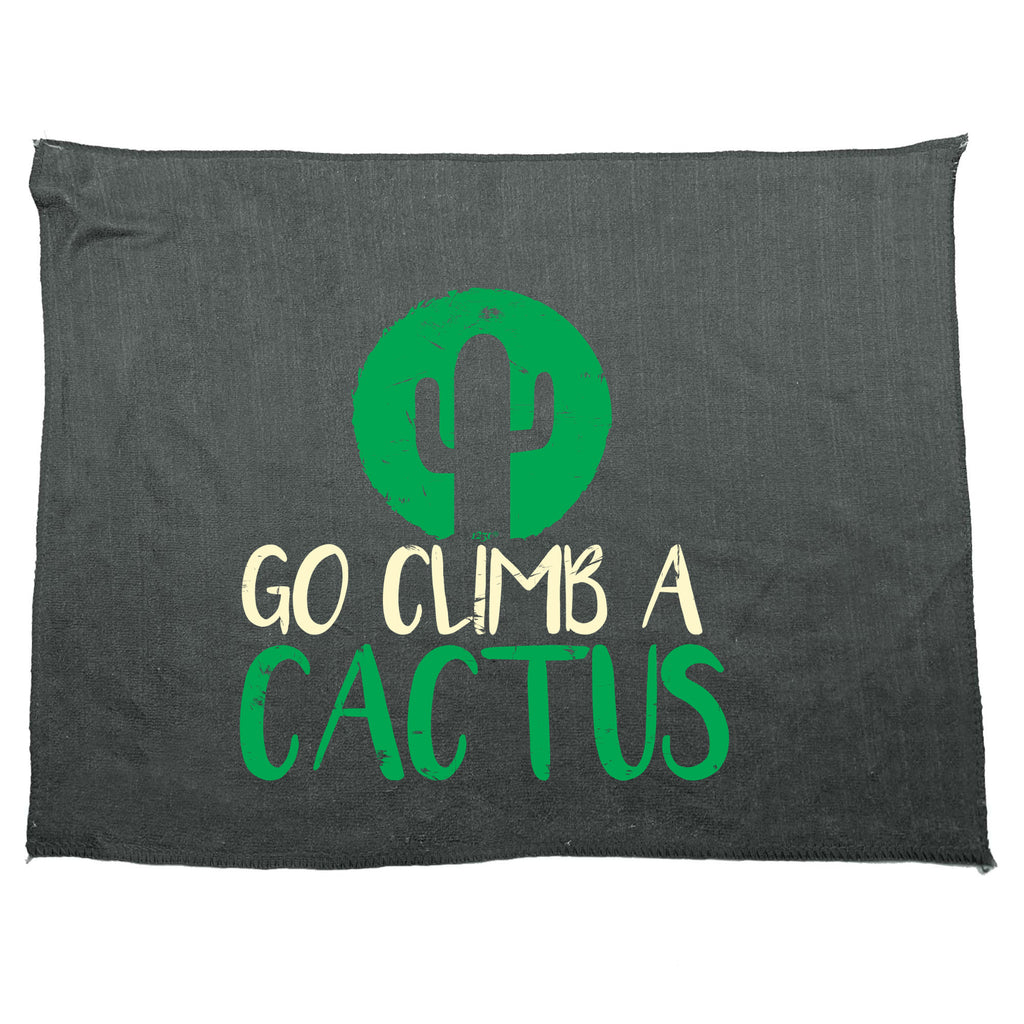 Go Climb A Cactus - Funny Novelty Gym Sports Microfiber Towel