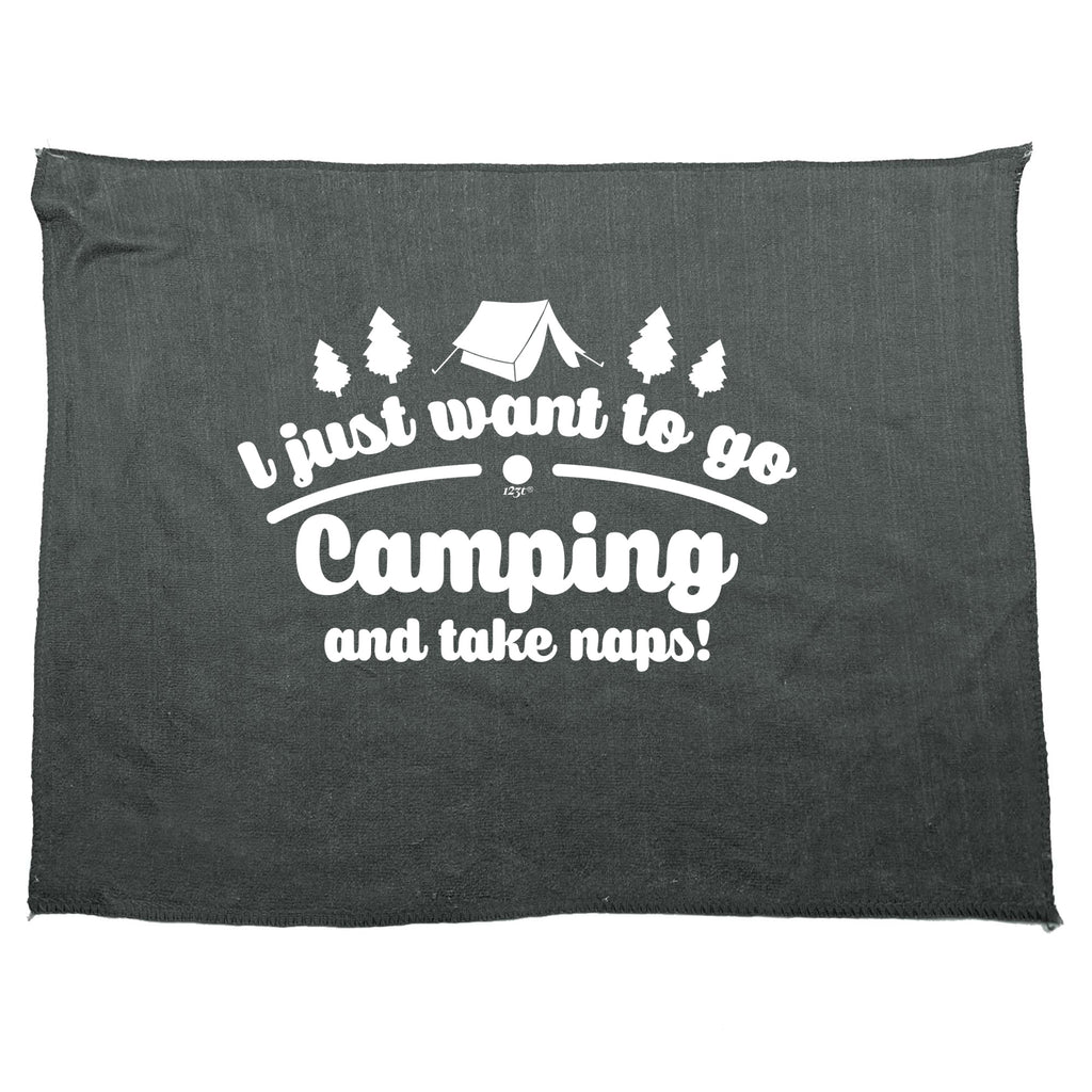 Just Want To Go Camping And Take Naps - Funny Novelty Gym Sports Microfiber Towel