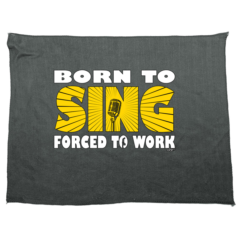 Born To Sing - Funny Novelty Gym Sports Microfiber Towel