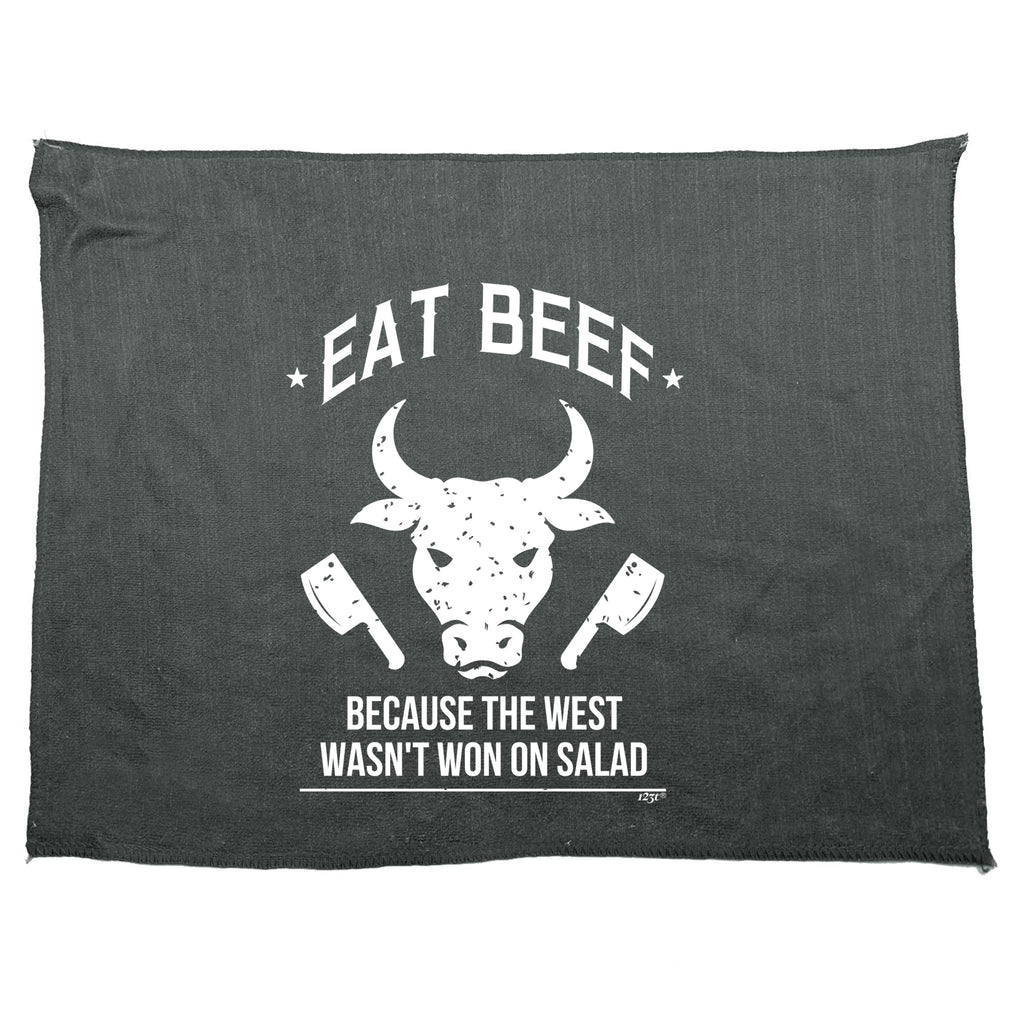 Eat Beef Because The West Wasnt Won On Salad - Funny Novelty Gym Sports Microfiber Towel