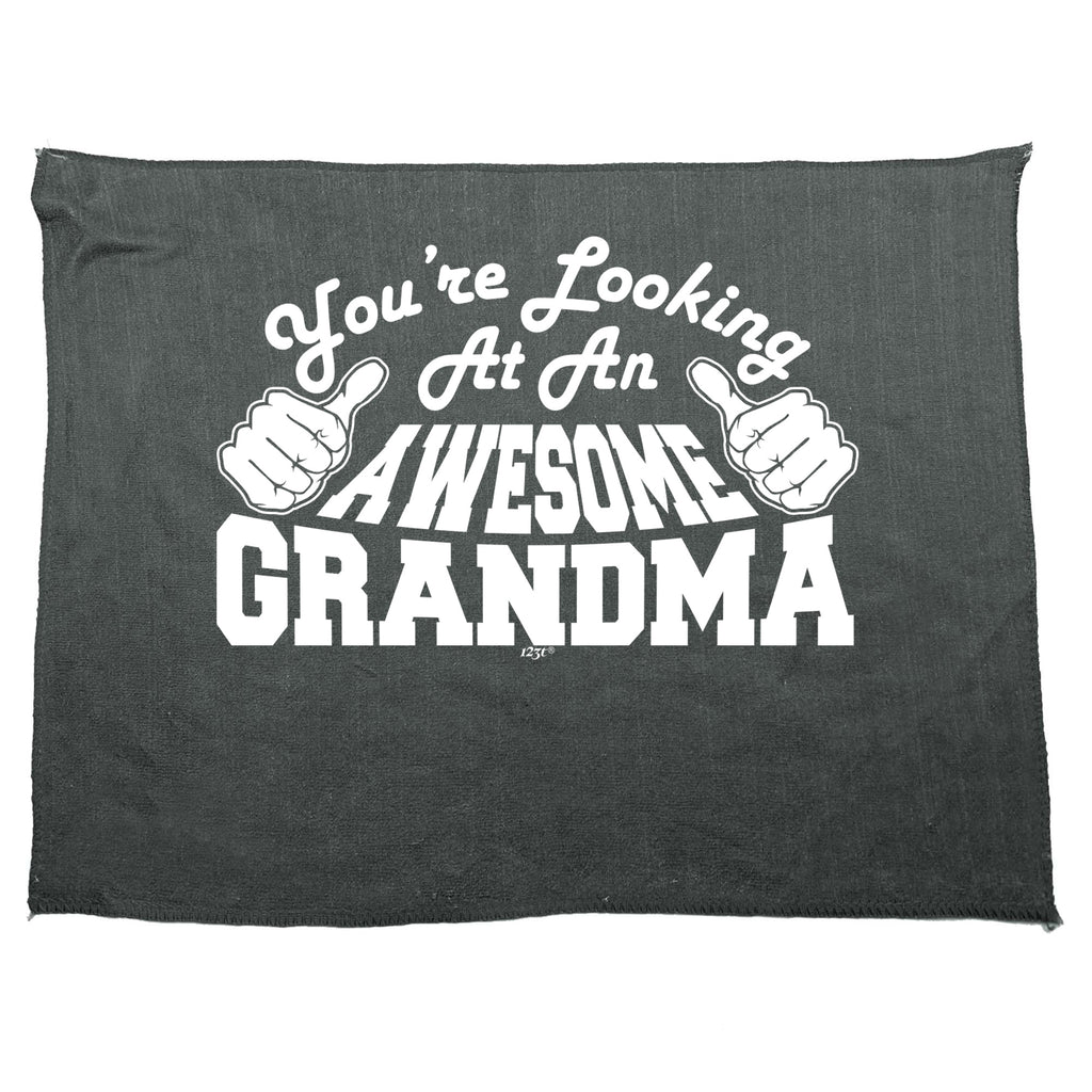 Youre Looking At An Awesome Grandma - Funny Novelty Gym Sports Microfiber Towel