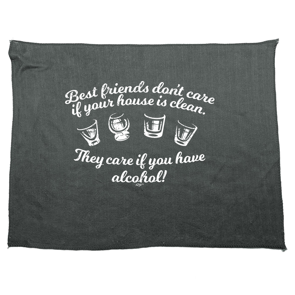 Best Friends Dont Care If Your House Is Clean - Funny Novelty Gym Sports Microfiber Towel
