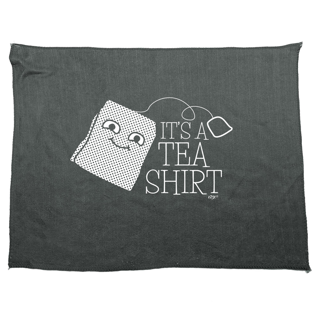 Its A Tea Shirt - Funny Novelty Gym Sports Microfiber Towel
