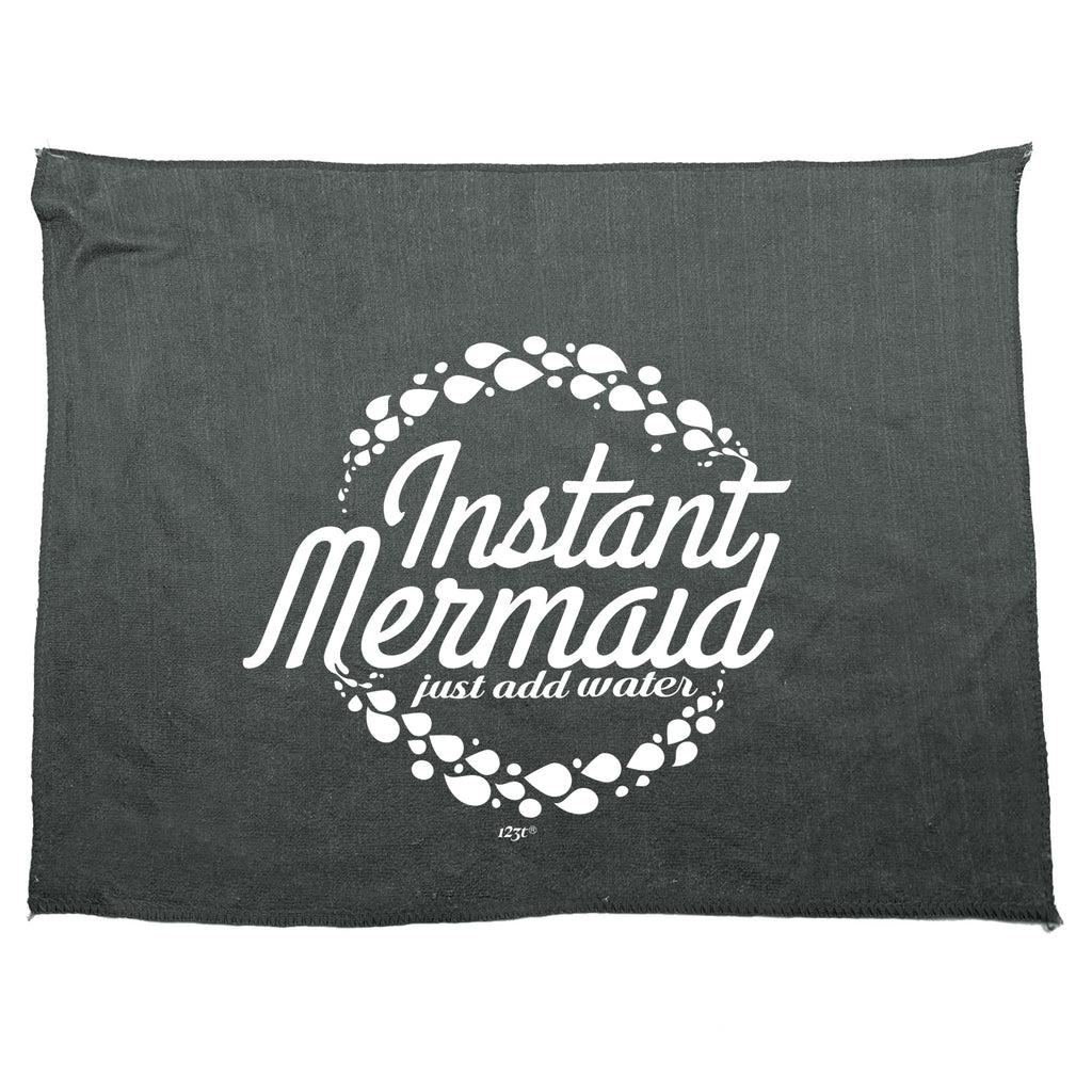 Instant Mermaid Just Add Water - Funny Novelty Gym Sports Microfiber Towel