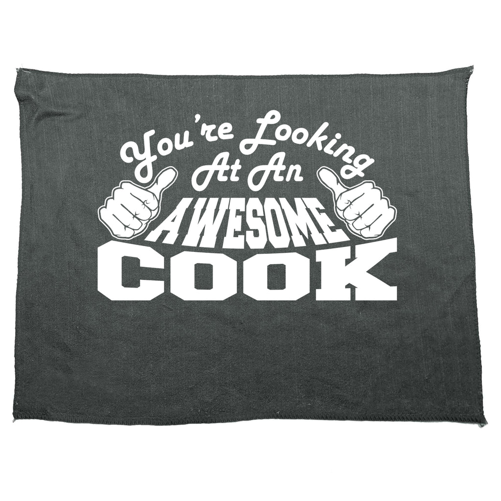 Youre Looking At An Awesome Cook - Funny Novelty Gym Sports Microfiber Towel