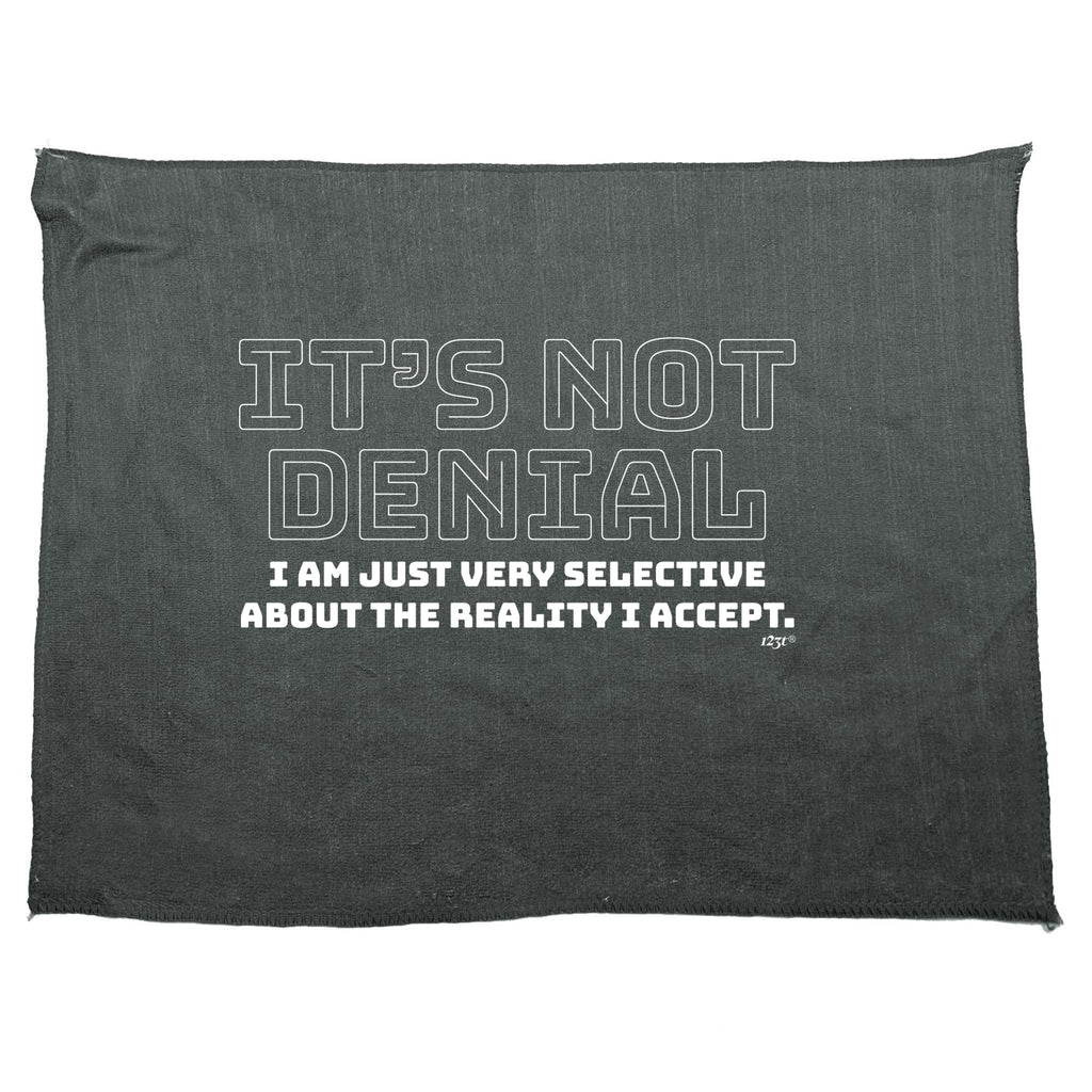 Its Not Denial Just Very Selective - Funny Novelty Gym Sports Microfiber Towel