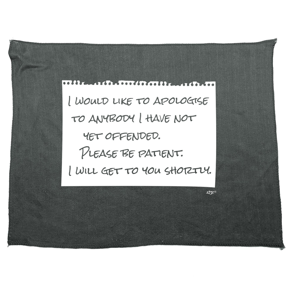 Would Like To Apologise - Funny Novelty Gym Sports Microfiber Towel