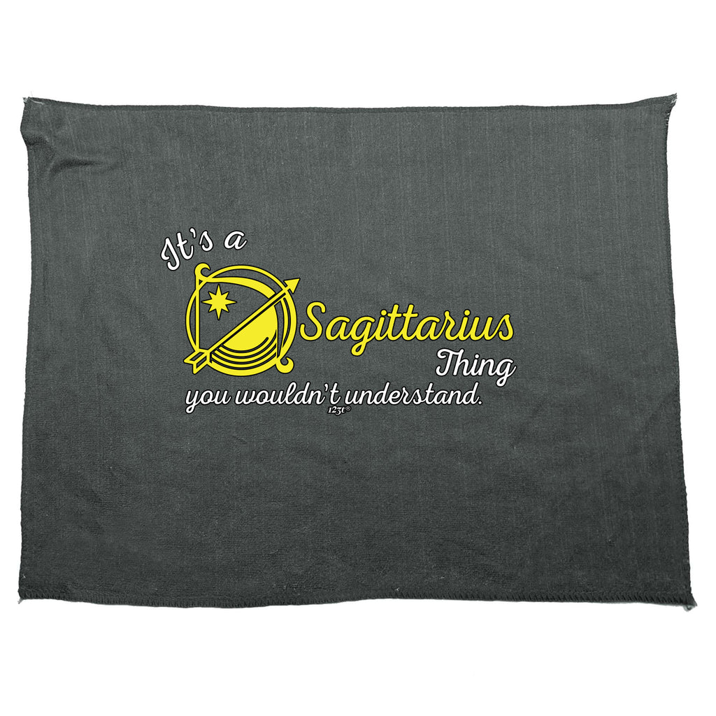 Its A Sagittarius Thing You Wouldnt Understand - Funny Novelty Gym Sports Microfiber Towel