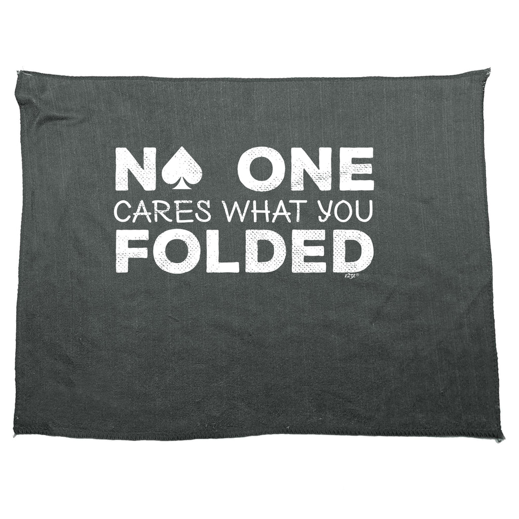 Poker Cards No One Cares What You Folded - Funny Novelty Gym Sports Microfiber Towel