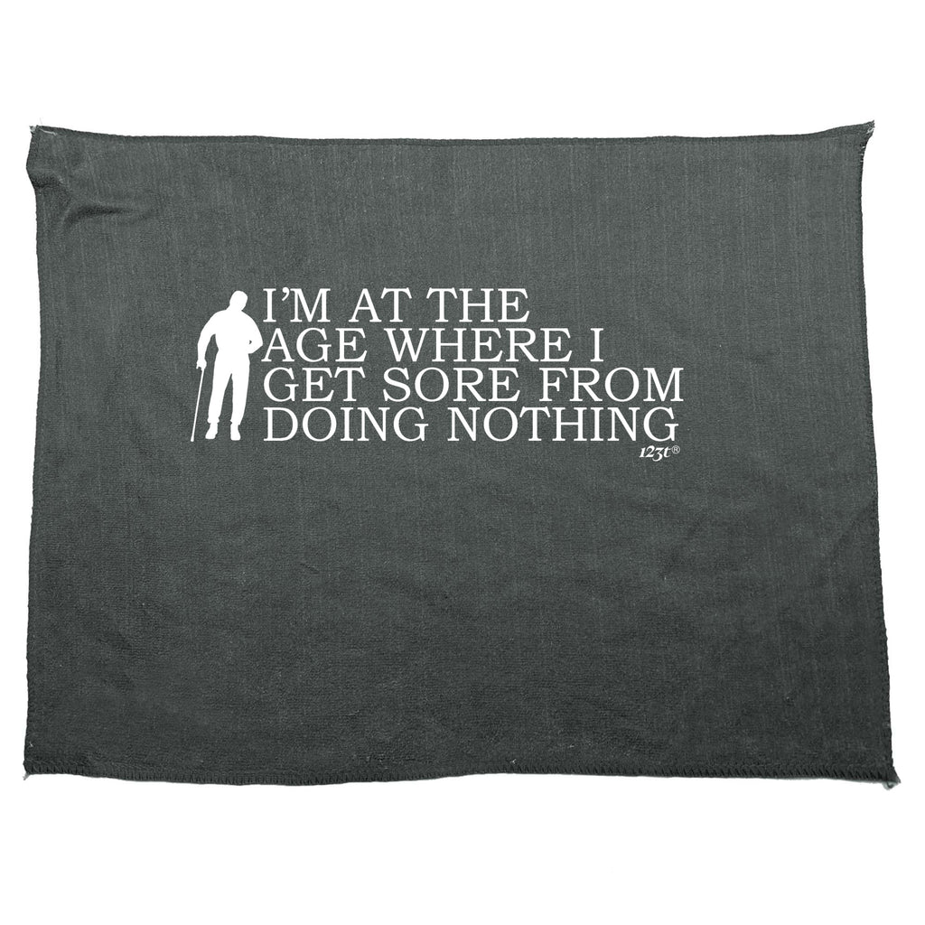 Im At The Age Where I Get Sore - Funny Novelty Gym Sports Microfiber Towel
