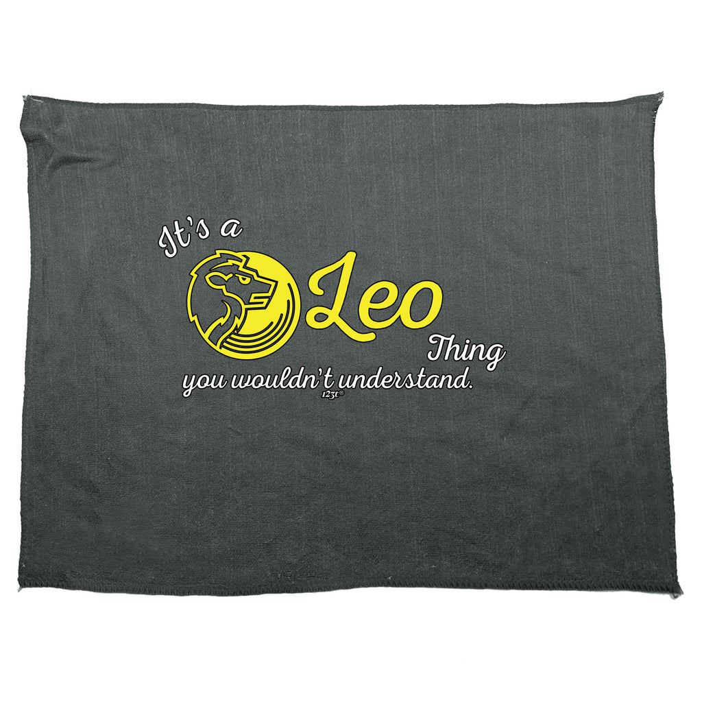 Its A Leo Thing You Wouldnt Understand - Funny Novelty Gym Sports Microfiber Towel