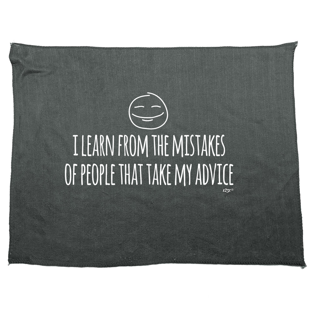 Learn From The Mistakes Of People That Take My Advice - Funny Novelty Gym Sports Microfiber Towel