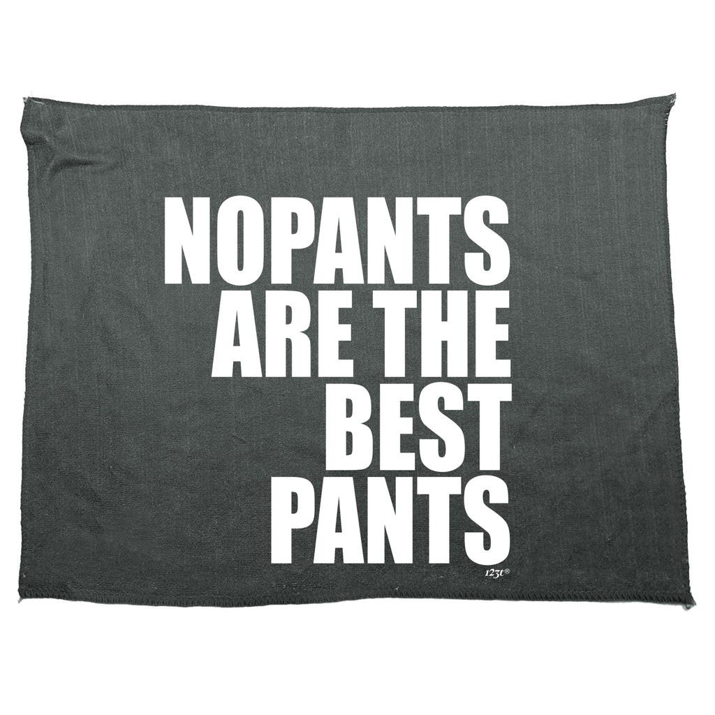 No Pants Are The Best Pants - Funny Novelty Gym Sports Microfiber Towel