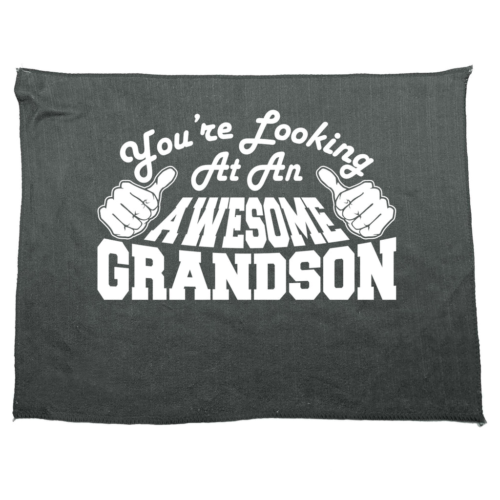 Youre Looking At An Awesome Grandson - Funny Novelty Gym Sports Microfiber Towel