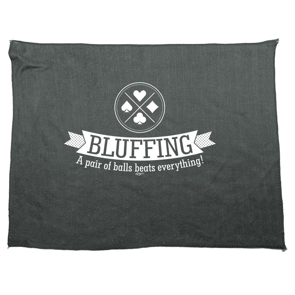 Bluffing A Pair Of Balls Beats Everything - Funny Novelty Gym Sports Microfiber Towel
