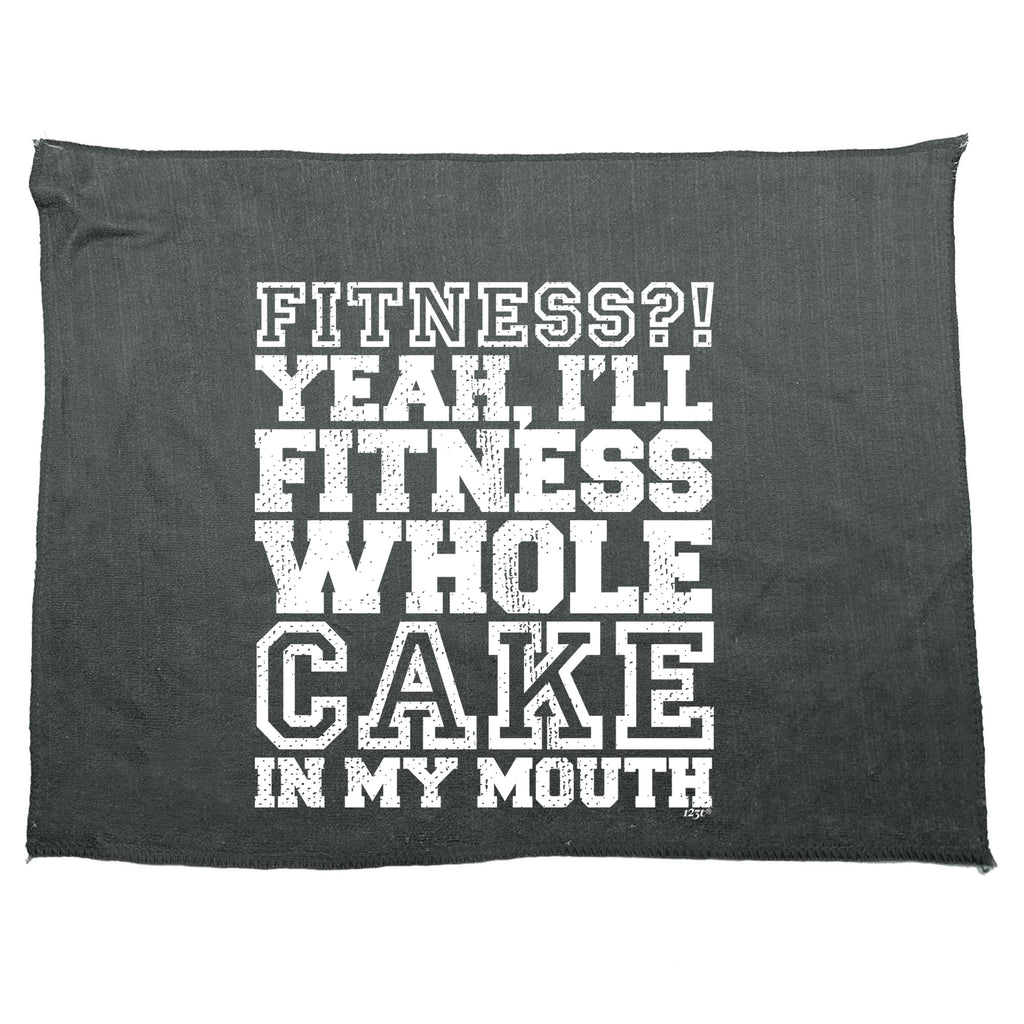 Fitness Whole Cake In My Mouth - Funny Novelty Gym Sports Microfiber Towel