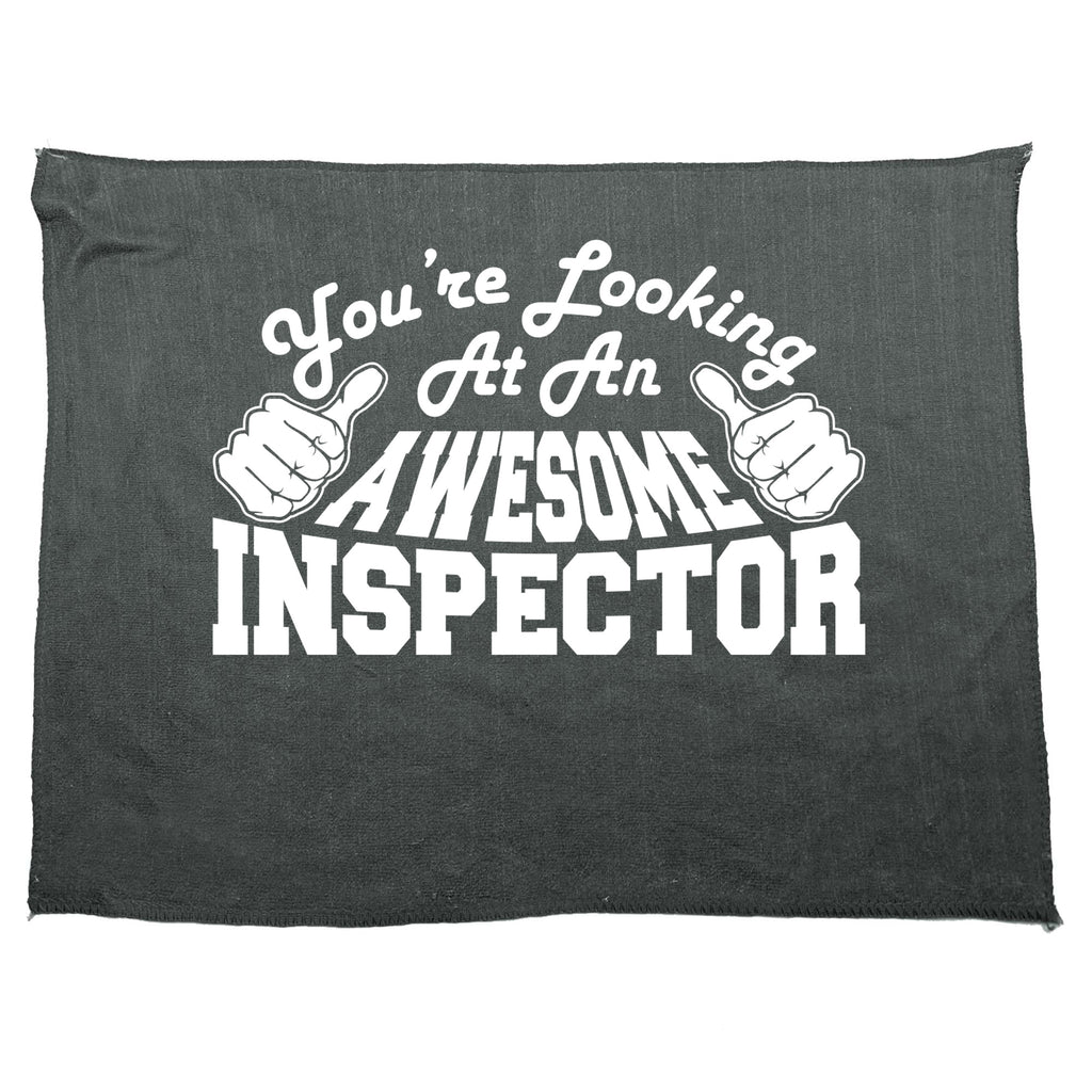 Youre Looking At An Awesome Inspector - Funny Novelty Gym Sports Microfiber Towel
