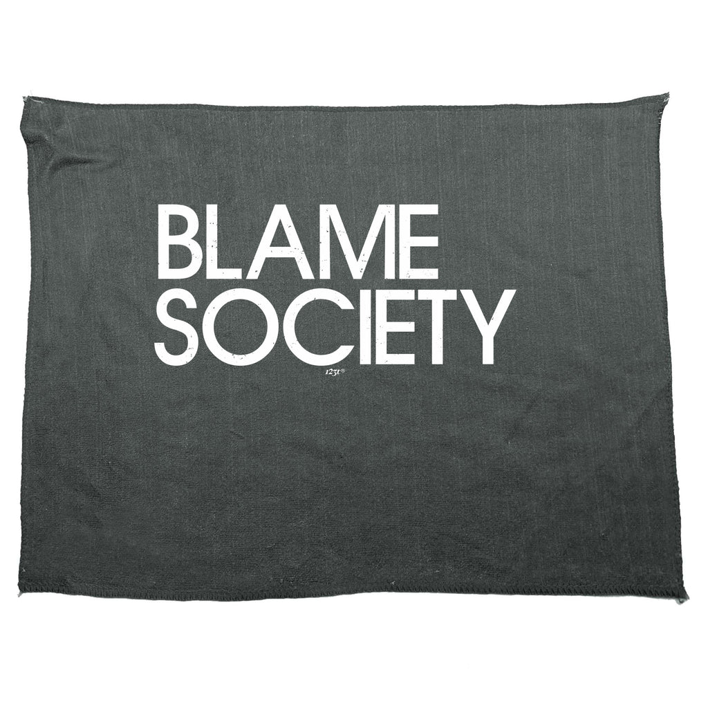 Blame Society - Funny Novelty Gym Sports Microfiber Towel