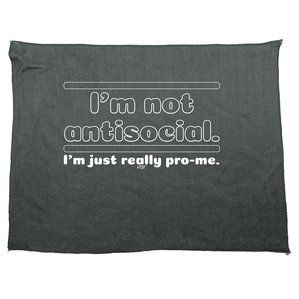 Im Not Antisocial Im Just Pro Me - Funny Novelty Gym Sports Microfiber Towel