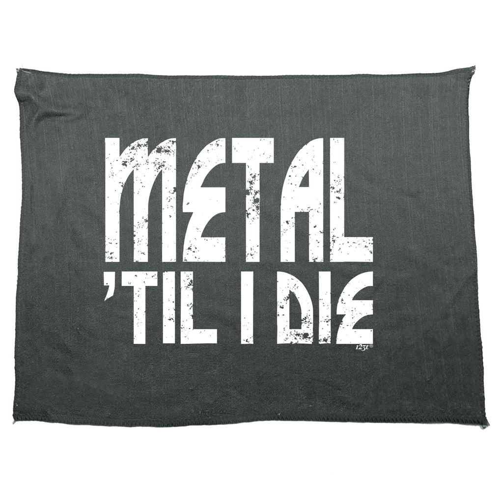 Metal Till Die Music - Funny Novelty Gym Sports Microfiber Towel