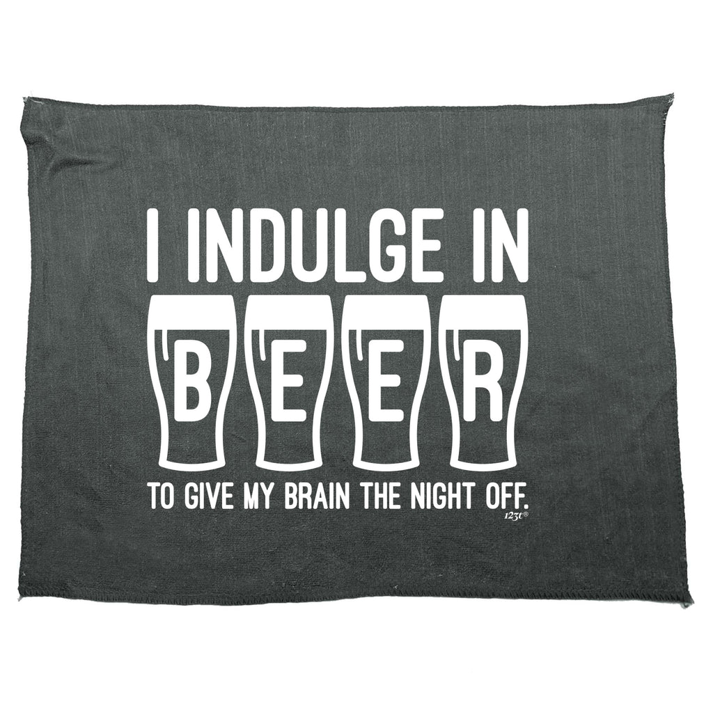 Inndulge In Beer To Give My Brain The Night Off - Funny Novelty Gym Sports Microfiber Towel