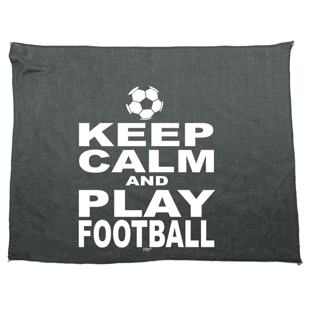 Keep Calm And Play Football - Funny Novelty Gym Sports Microfiber Towel