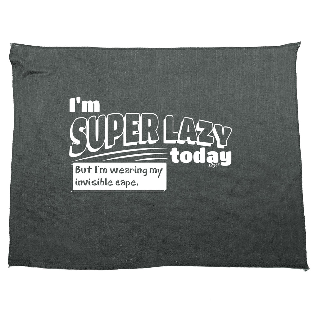 Im Super Lazy Today Cape - Funny Novelty Gym Sports Microfiber Towel