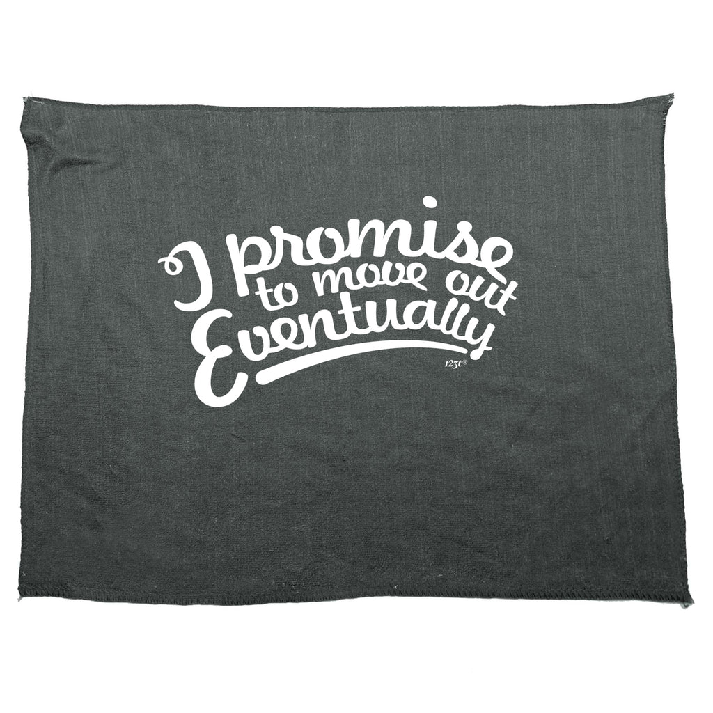 Promise To Move Out Eventually - Funny Novelty Gym Sports Microfiber Towel