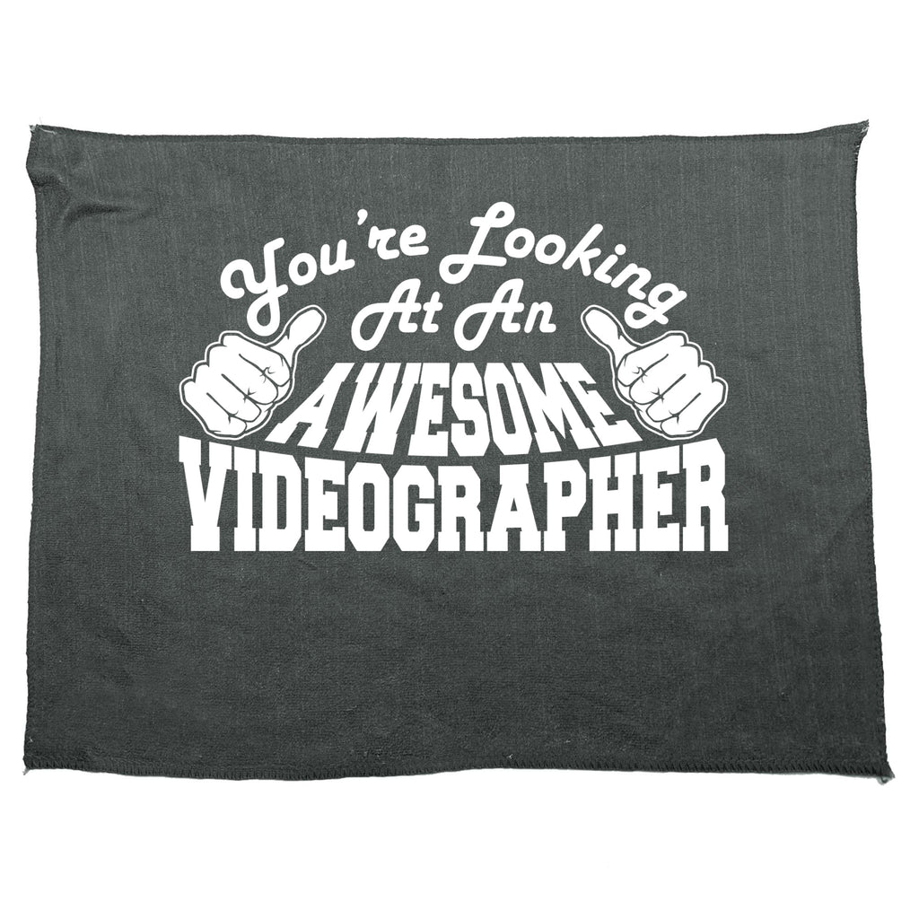 Youre Looking At An Awesome Videographer - Funny Novelty Gym Sports Microfiber Towel